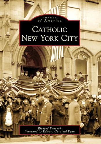 Stock image for Catholic New York City (Images of America) for sale by SecondSale