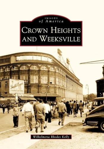 Beispielbild fr Crown Heights and Weeksville (Images of America) zum Verkauf von Books Unplugged