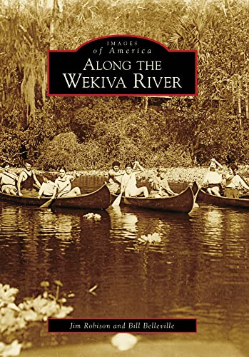 Imagen de archivo de Along the Wekiva River a la venta por ThriftBooks-Atlanta