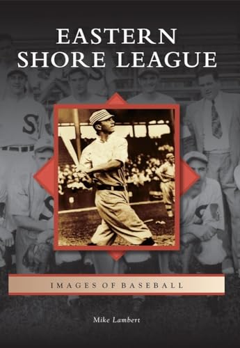 Stock image for Eastern Shore League (Images of Baseball) for sale by Calliopebooks