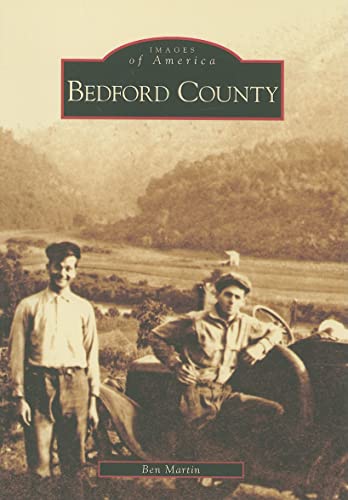 Imagen de archivo de Bedford County (Images of America: Virginia) a la venta por SecondSale
