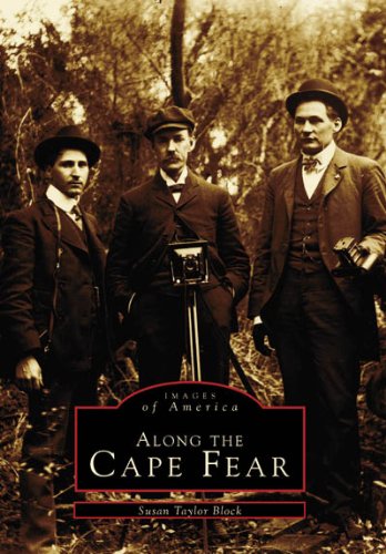 9780738567402: Along the Cape Fear (Images of America)
