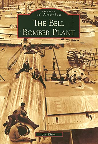 The Bell Bomber Plant (Images of America: Georgia)
