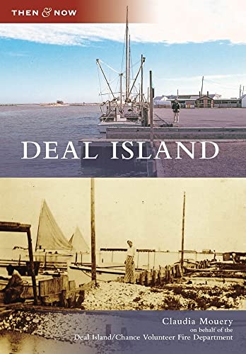 Deal Island (Then and Now) [Soft Cover ] - Mouery, Claudia