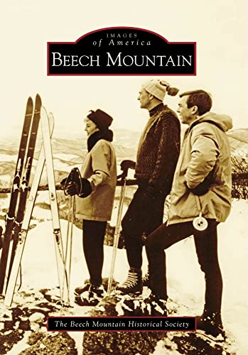 Beech Mountain (Images of America) - Beech Mountain Historical Society