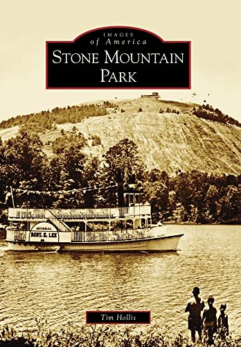Beispielbild fr Stone Mountain Park (Images of America) zum Verkauf von PlumCircle