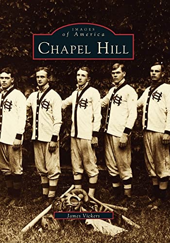 9780738568256: Chapel Hill (Images of America)