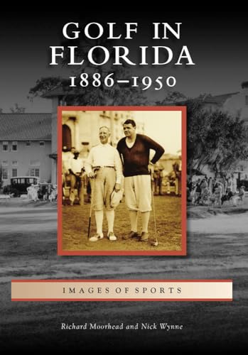 Stock image for Golf in Florida, 1886-1950. for sale by Sam's Books