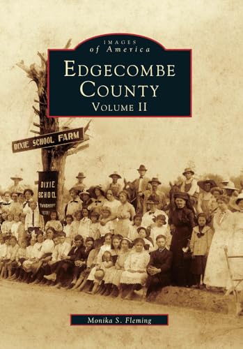 9780738568799: Edgecombe County:: Volume II (Images of America)