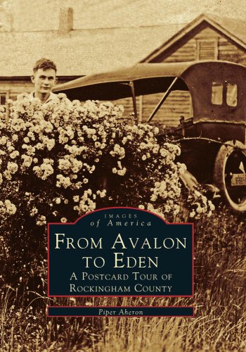 9780738568836: From Avalon to Eden: A Postcard Tour of Rockingham County (Images of America)