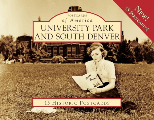 Stock image for University Park and South Denver (Postcard of America) (Postcards of America (Looseleaf)) for sale by Ergodebooks