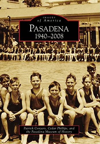 Stock image for Pasadena:: 1940-2008 (Images of America) for sale by Books From California