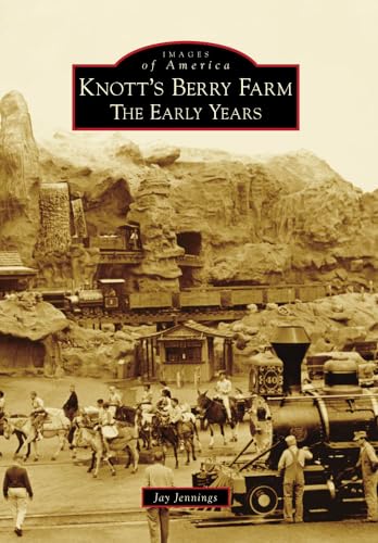 9780738569215: Knott's Berry Farm Ca: The Early Years