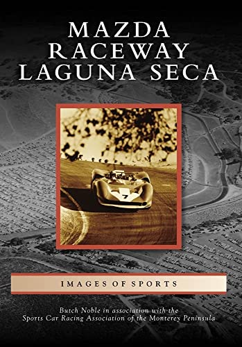 9780738569253: Mazda Raceway Laguna Seca (Images of Sports)