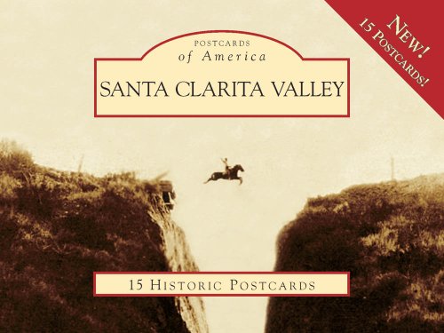 Santa Clarita Valley (Postcards of America) (9780738569390) by Boston, John; Santa Clarita Valley Historical Society