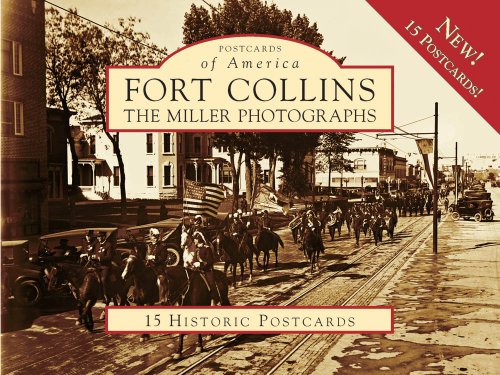 Fort Collins:: The Miller Photographs (Postcards of America) (9780738569888) by Fleming, Barbara; McNeill, Malcolm