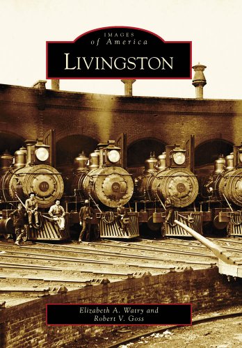 Beispielbild fr Livingston, Montana (Images of America) zum Verkauf von Half Price Books Inc.
