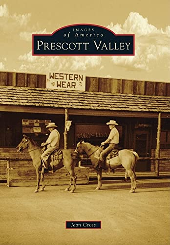 Beispielbild fr Prescott Valley (Images of America) zum Verkauf von Chapter II