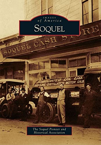 Stock image for Soquel (Images of America) for sale by BooksRun