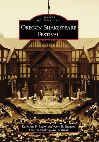 9780738570860: Oregon Shakespeare Festival, or