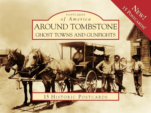 9780738571072: Around Tombstone: Ghost Towns and Gunfights (Postcard of America)