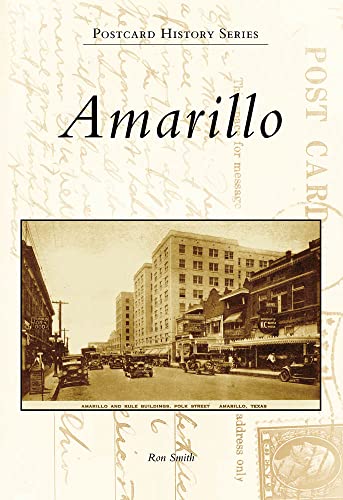 Amarillo (Postcard History Series) (9780738571232) by Smith, Ron