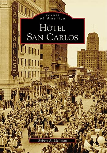 Hotel San Carlos (Images of America)