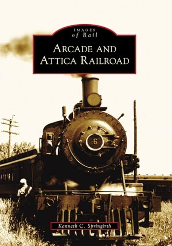 Beispielbild fr Arcade and Attica Railroad zum Verkauf von Better World Books