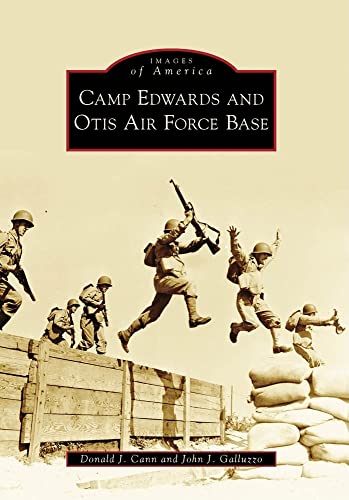 Stock image for Camp Edwards and Otis Air Force Base for sale by True Oak Books