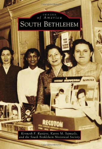 Beispielbild fr South Bethlehem zum Verkauf von Better World Books