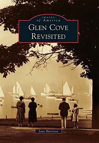9780738572956: Glen Cove Revisited (Images of America)