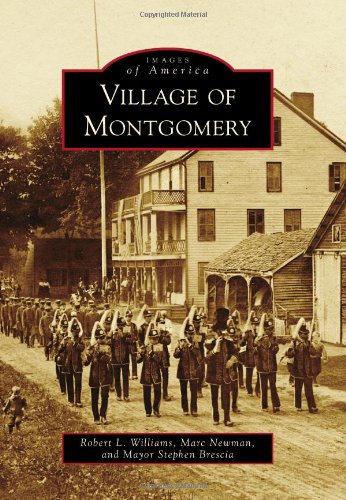 Beispielbild fr Village of Montgomery, New York zum Verkauf von Revaluation Books