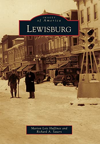 Stock image for Lewisburg (Images of America) for sale by SecondSale