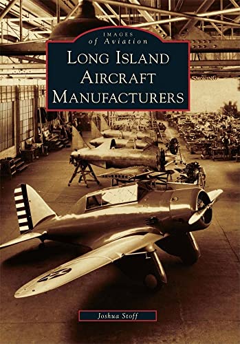 Stock image for Long Island Aircraft Manufacturers (Images of Aviation) for sale by HPB-Ruby