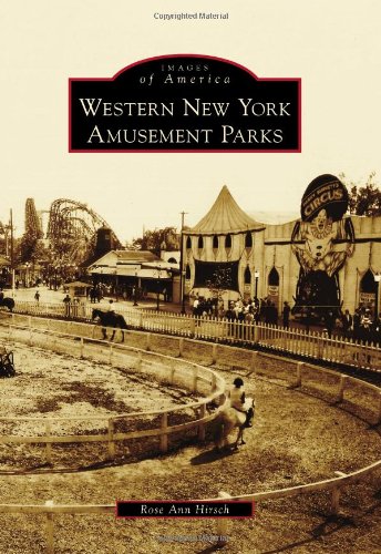 Stock image for Western New York Amusement Parks (Images of America) for sale by GF Books, Inc.