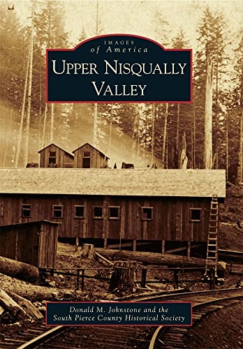 Stock image for Upper Nisqually Valley for sale by Better World Books: West