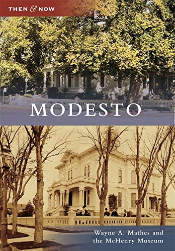 Stock image for Modesto (Then and Now) for sale by Books From California