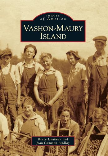 Stock image for Vashon-Maury Island (Images of America) for sale by Weird Books