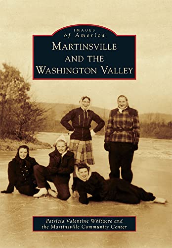 Stock image for Martinsville and the Washington Valley (Images of America) for sale by Greenway