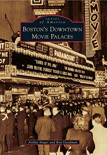 9780738576312: Boston's Downtown Movie Palaces (Images of America)