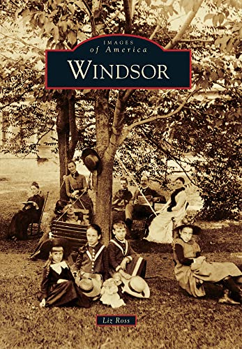 Stock image for Windsor (Images of America) for sale by HPB-Ruby