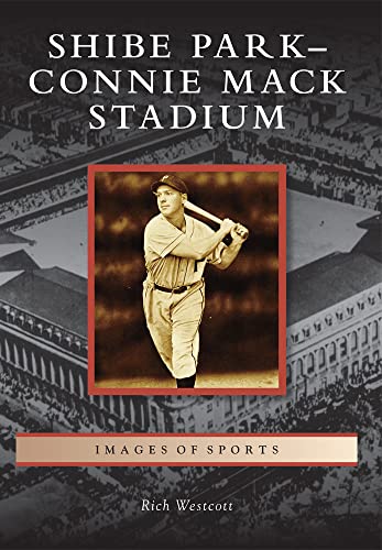 Stock image for Shibe Park-Connie Mack Stadium (Images of Sports) for sale by ZBK Books