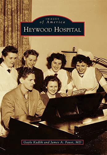 Imagen de archivo de Heywood Hospital (Images of America) a la venta por ZBK Books