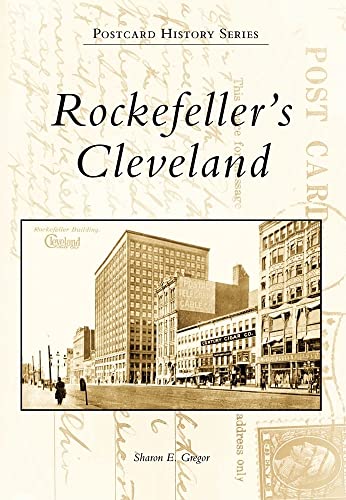 Stock image for Rockefeller's Cleveland (Postcard History Series) for sale by Decluttr