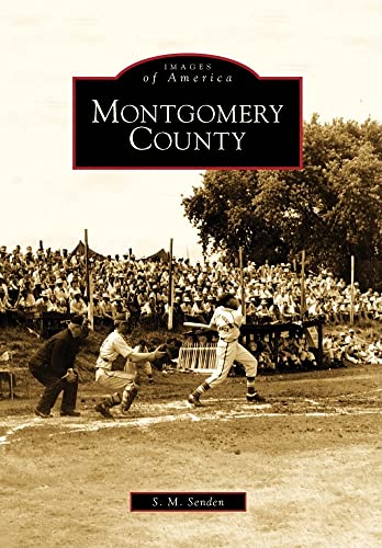 9780738577197: Montgomery County (Images of America)