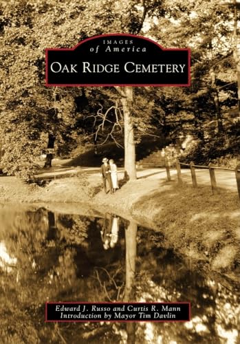 9780738577234: Oak Ridge Cemetery (Images of America)