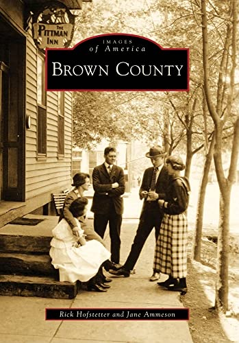 Stock image for Brown County (Images of America) for sale by Book Deals
