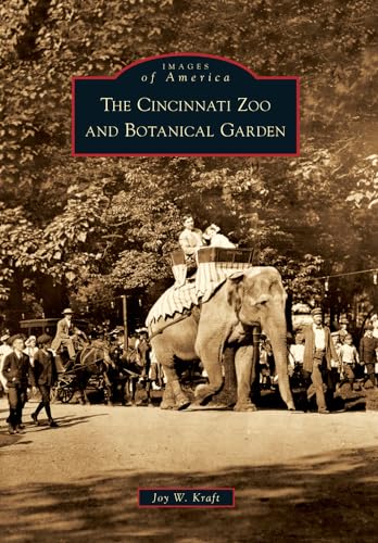 The Cincinnati Zoo and Botanical Garden (Images of America)