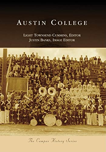 Stock image for Austin College (Campus History) for sale by The Maryland Book Bank