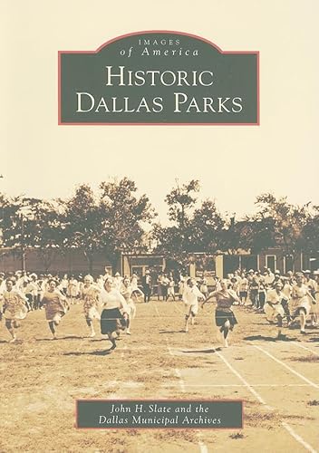 Stock image for Historic Dallas Parks for sale by ThriftBooks-Dallas